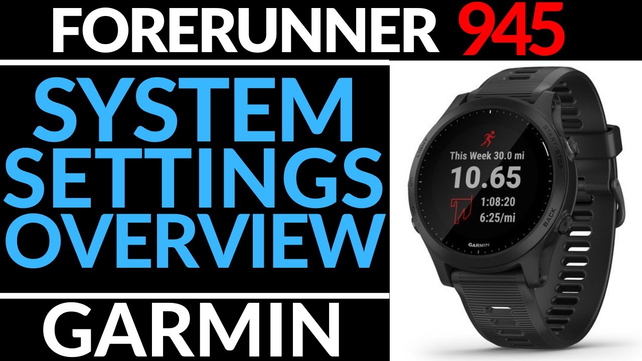System Settings Overview - Garmin Forerunner 945 Tutorial