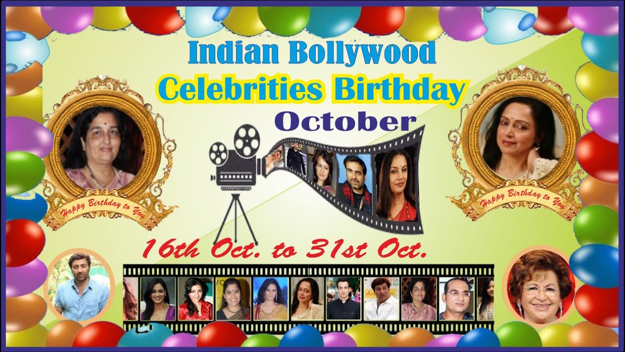 Celebrities Birthday October Part2, Indian Bollywood Celebrities Birthday From 16th Oct to 31st Oct.