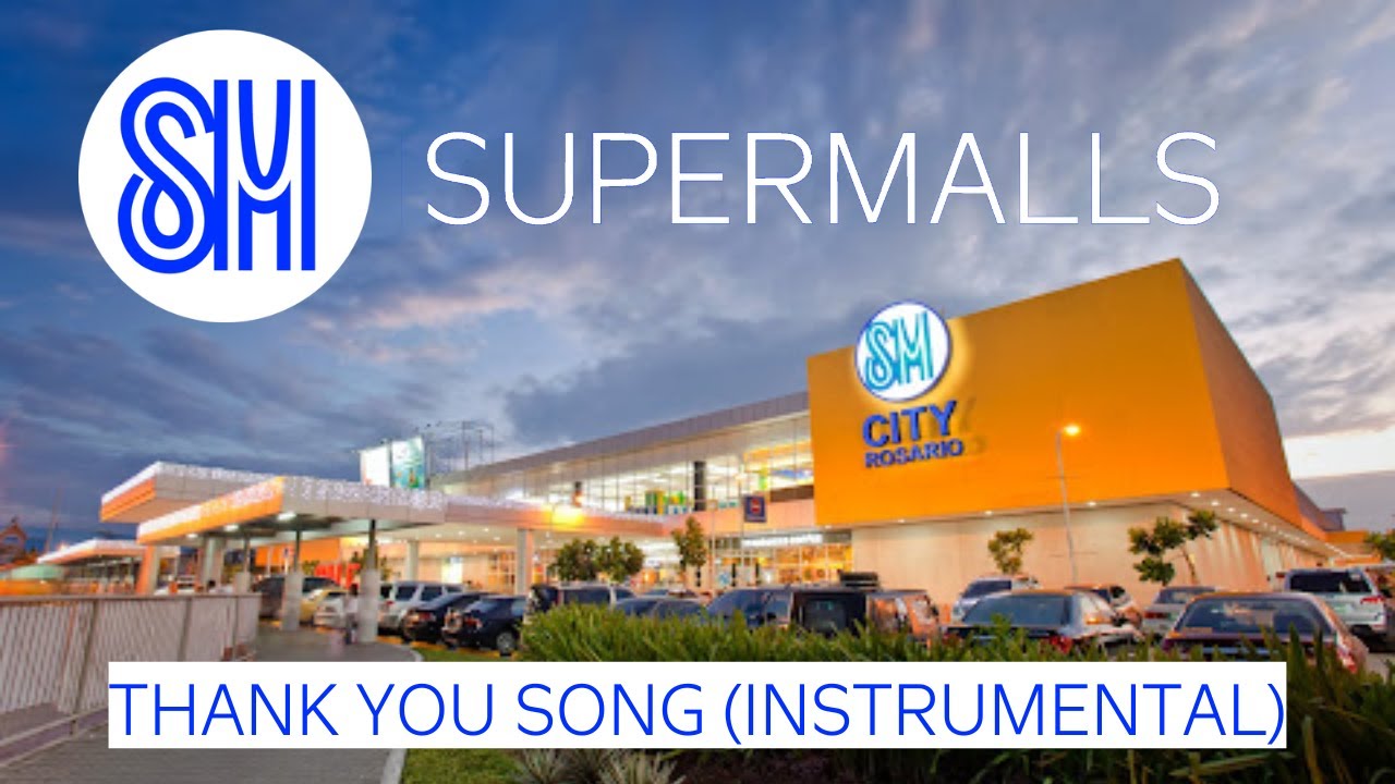 SM Supermalls Closing Theme Song  - Thank You Song (Instrumental)