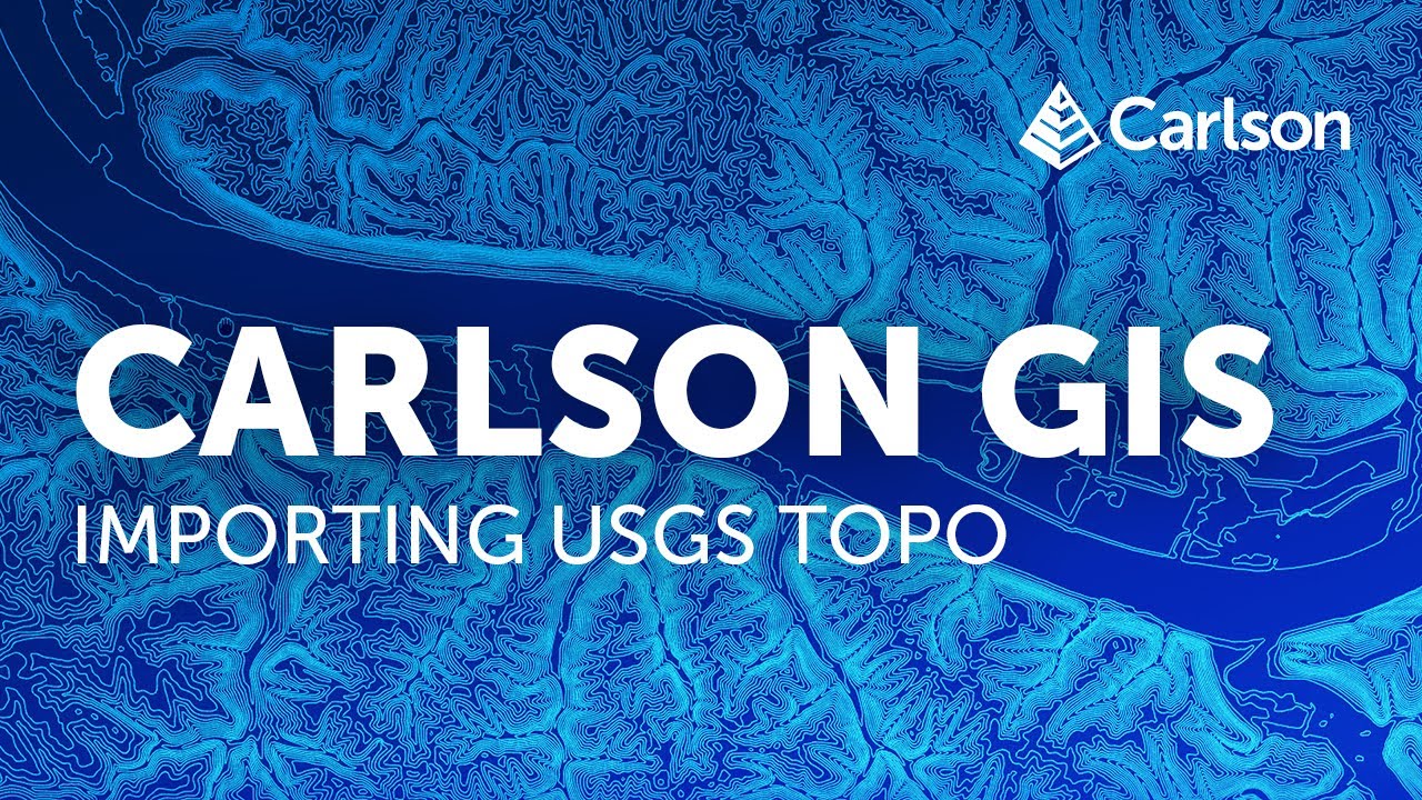 Carlson GIS | USGS Topo Import