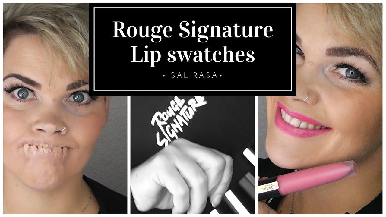 L&acute;Or&egrave;al Rouge Signature Lippenstifte | Lip swatches