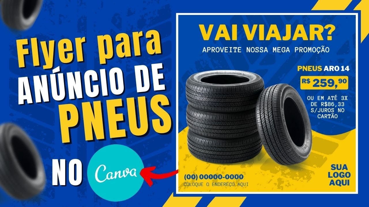 COMO CRIAR FLYER PROFISSIONAL PROMOÇÃO DE PNEUS NO CANVA 2021