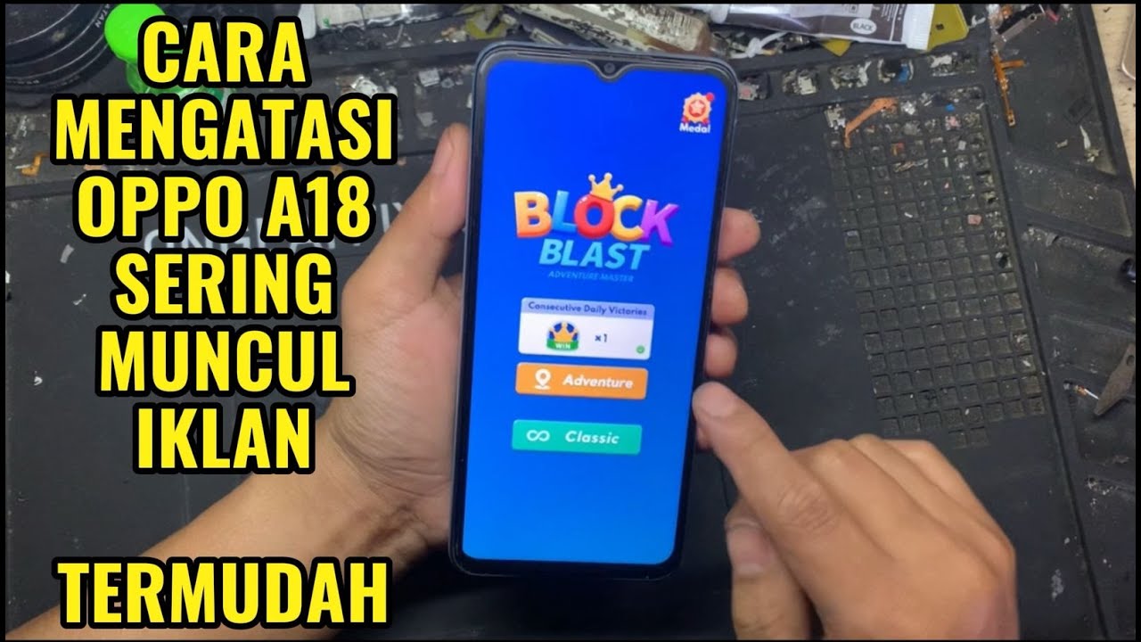 CARA MENGATASI OPPO A18 SERING MUNCUL IKLAN