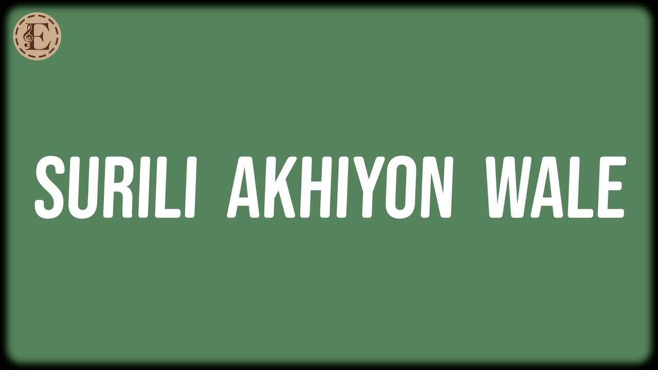 Surili Akhiyon Wale (Lyrics) - Rahat Fateh Ali Khan, Suzanne D'Mello