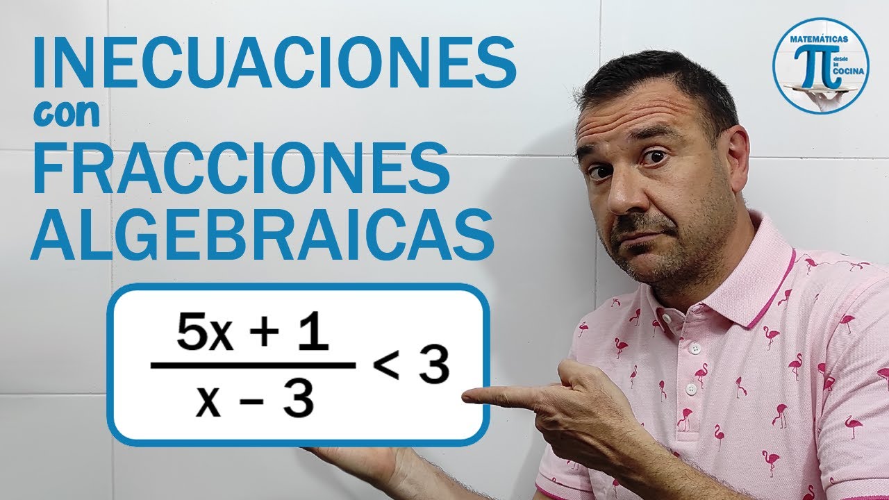 INECUACIONES con FRACCIONES ALGEBRAICAS 😊 INECUACIONES RACIONALES 🚀 ¡Súper-ejercicio!