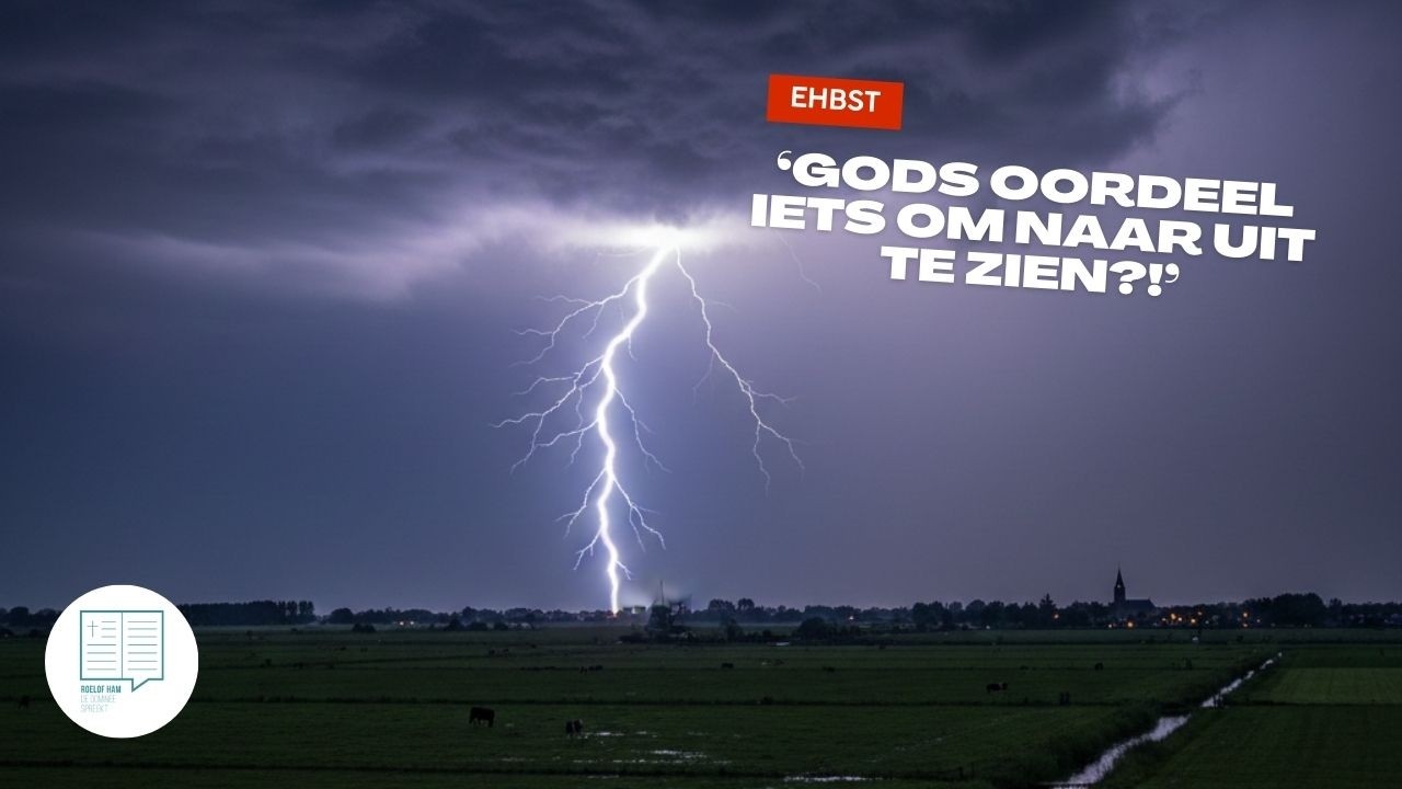 Eerste Hulp bij Stille Tijd - 'Gods oordeel iets om naar uit te zien?!' (Psalm 96: 11-13)