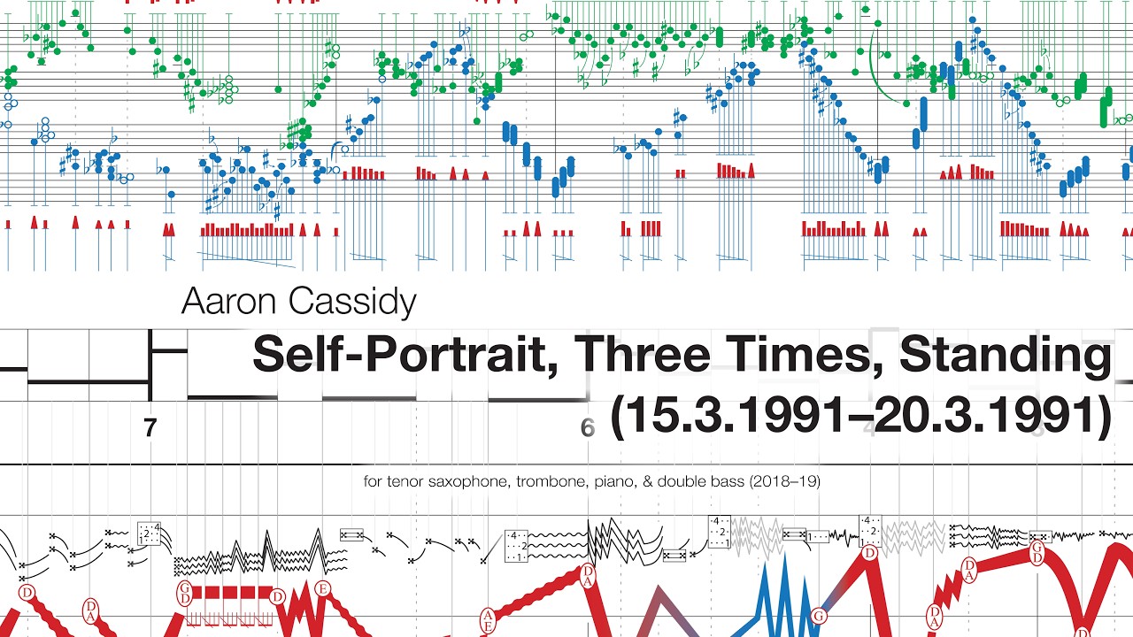 Aaron Cassidy - Self-Portrait, Three Times, Standing (15.3.1991–20.3.1991) [w/score]