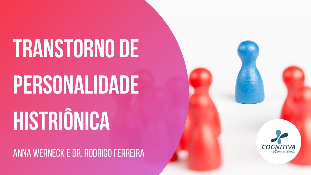 (LIVE) Transtorno de Personalidade Histriônica