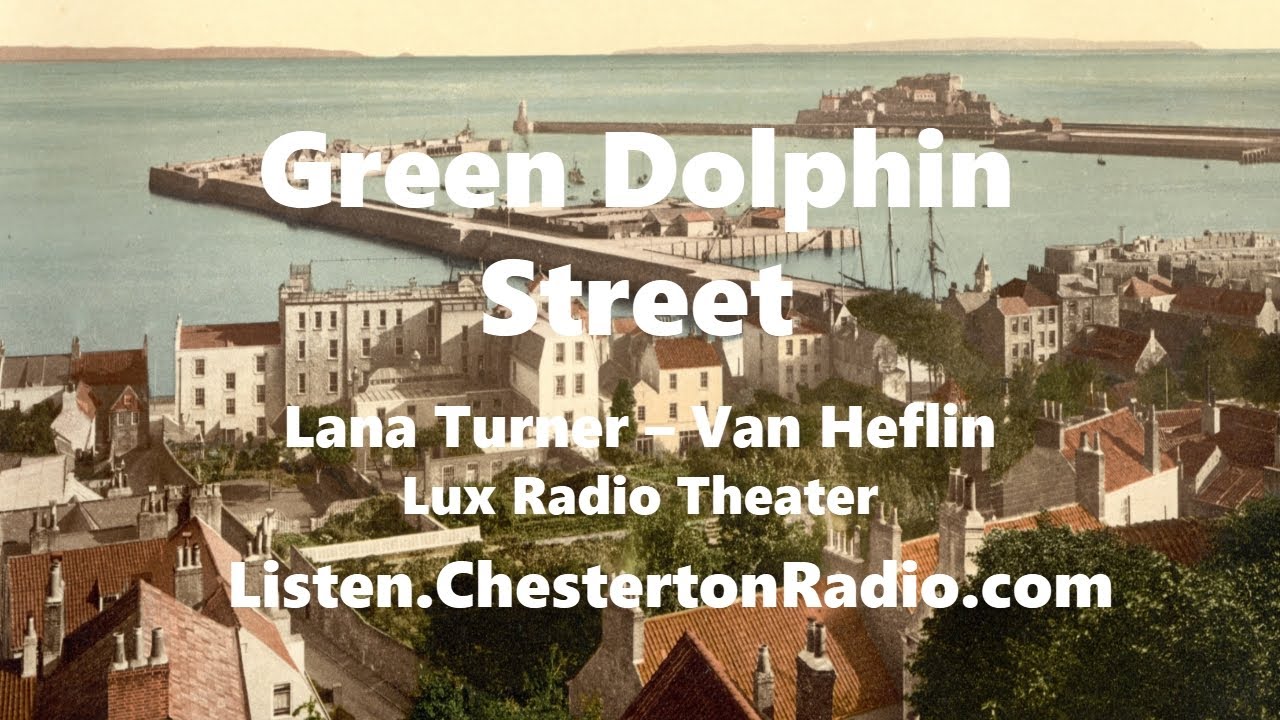 Green Dolphin Street - Lana Turner - Van Heflin - Lux Radio Theater