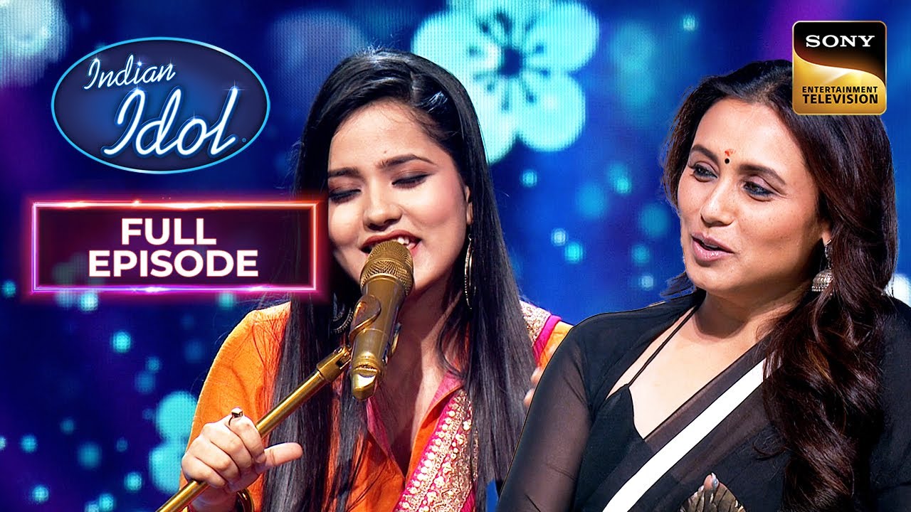 'Chup Chup Ke' पर Bidipta की Singing ने किया Rani Mukherjee को Amaze | Indian Idol 13 | Full Episode