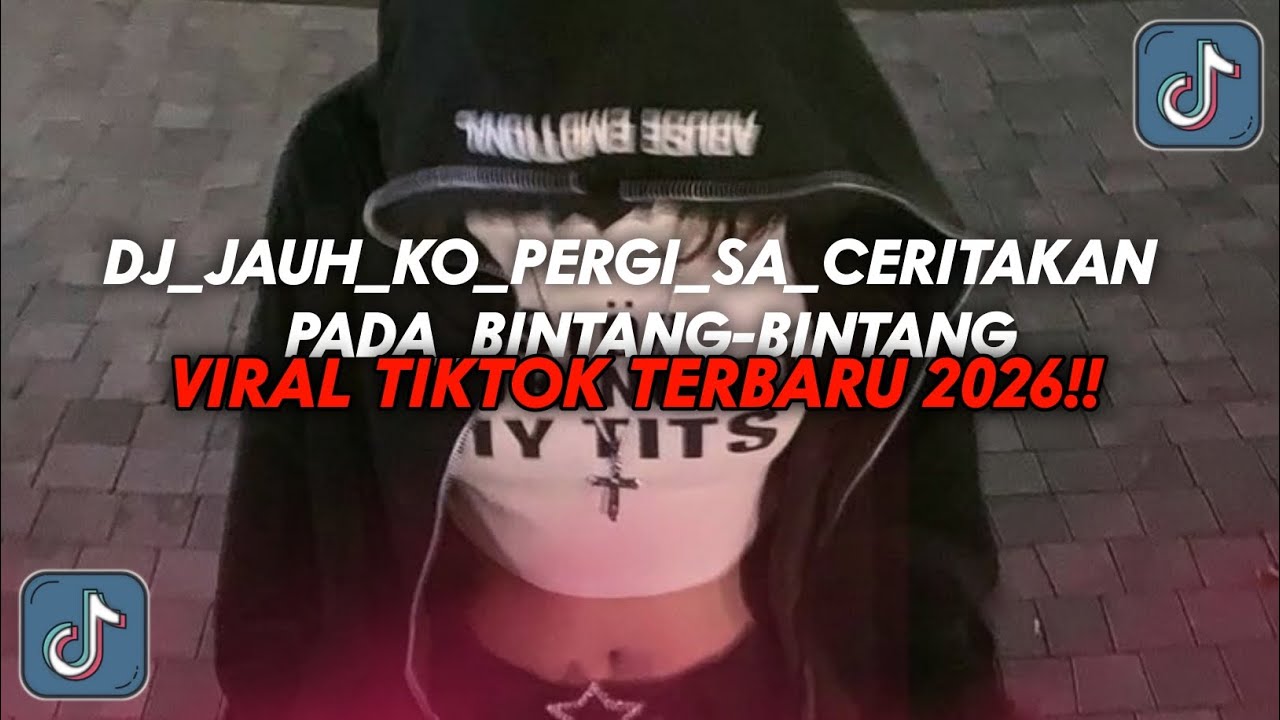 DJ_JAUH_KO_PERGI___SA_CERITAKAN_PADA_BINTANG_BINTANG