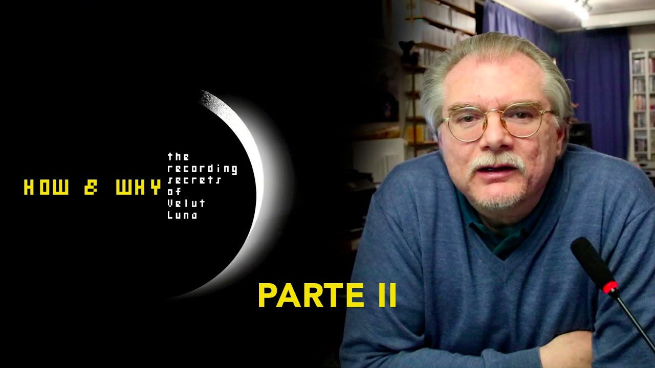 Tecniche di registrazione e riproducibilità sonora / Parte II - Velut Luna Stories, Ep. 6