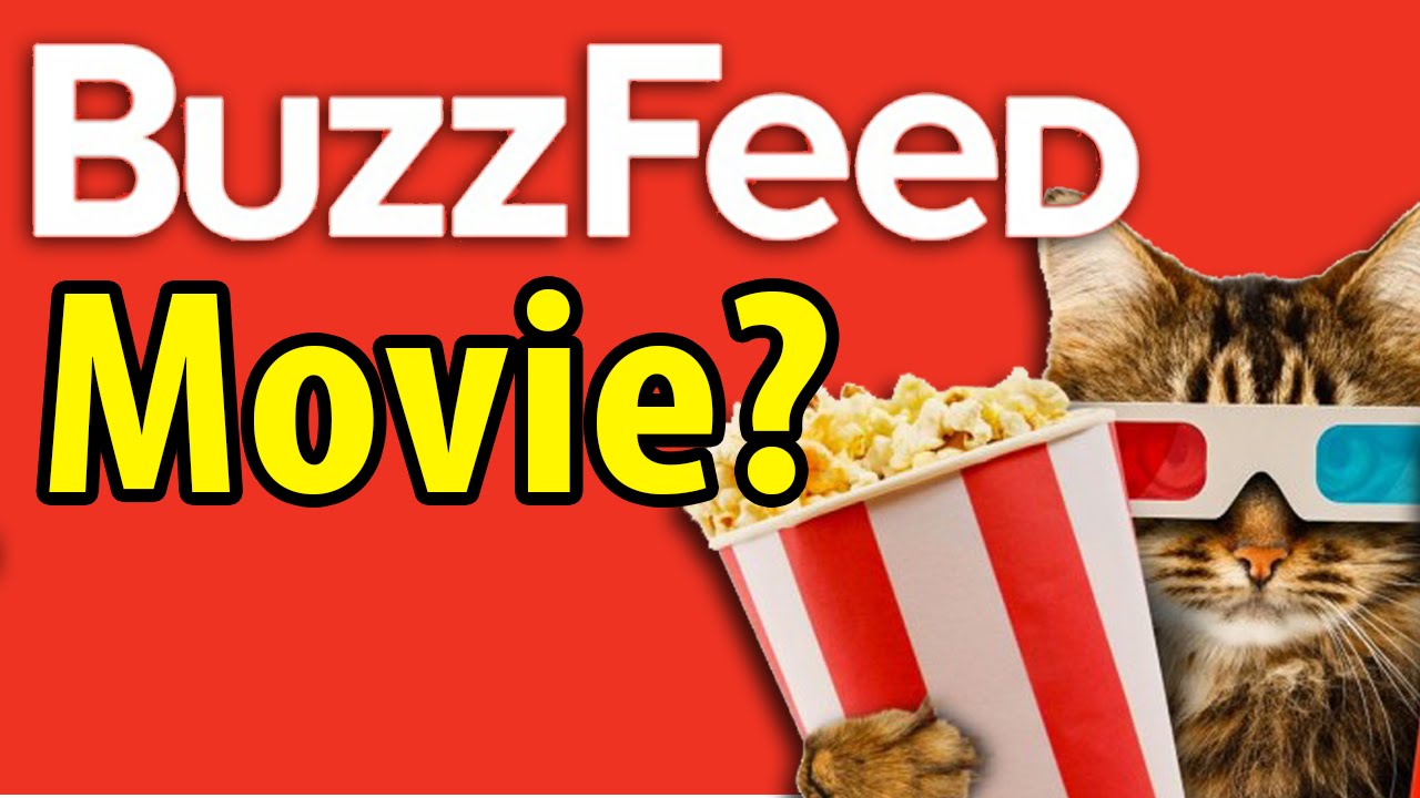Buzzfeed making movies?