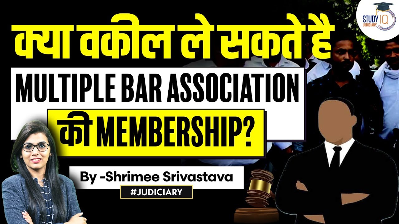 Can an Advocate be a Member of Multiple Bar Association | BCI | Advocates Act