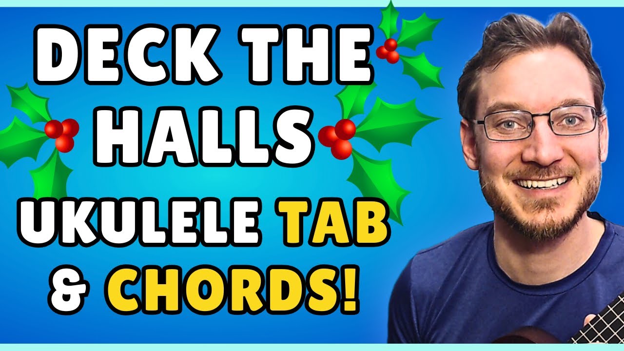 Deck the Halls Ukulele TAB & Chords Play Along Tutorial