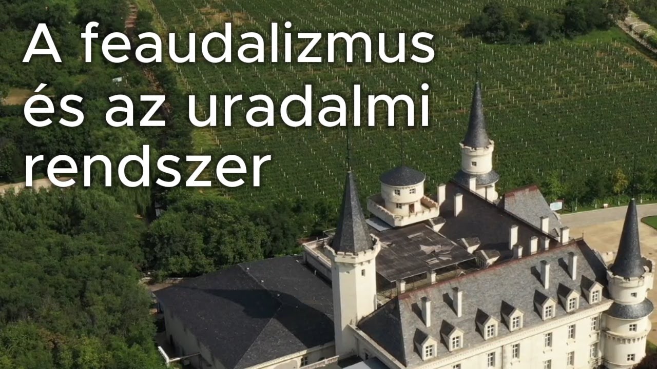 A uradalmi rendszer, a feudalizmus - K&ouml;z&eacute;pszintű t&ouml;rt&eacute;nelem &eacute;retts&eacute;gi sz&oacute;beli t&eacute;telek, t&eacute;mak&ouml;r&ouml;k