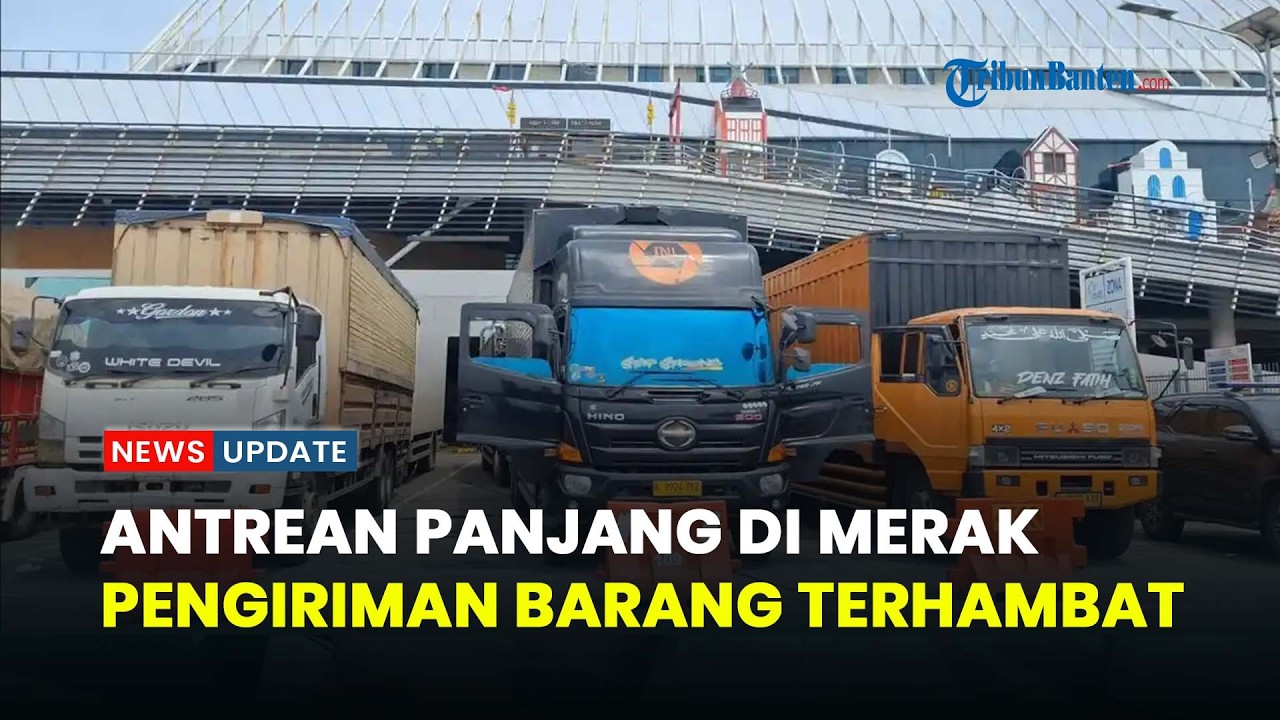 Cerita Sopir Truk Logistik Antre Berjam-jam di Pelabuhan Merak, Pengiriman Paket Tertahan