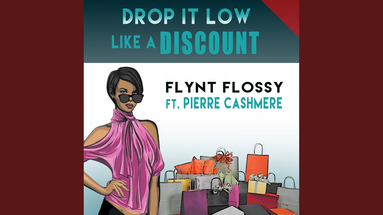 Drop It Low Like a Discount