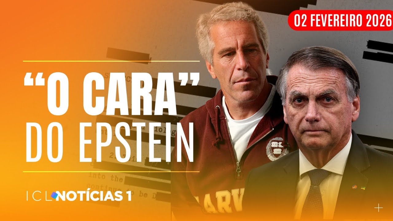 ICL NOTÍCIAS - 02/02/26 - CRIMINOSO JEFFREY EPSTEIN AFIRMOU QUE “BOLSONARO É O CARA”