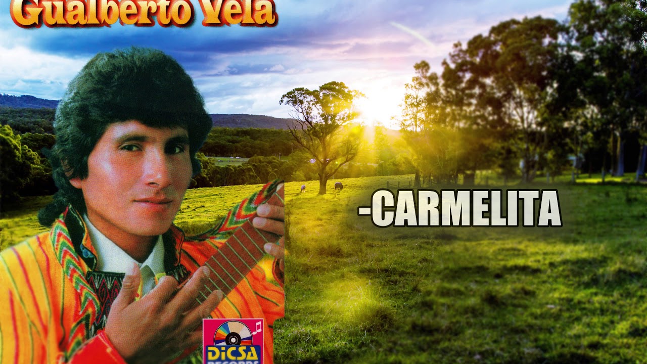 Gualberto Vela - CARMELITA