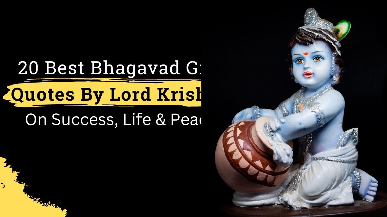 20 Best Bhagavad Gita Quotes By Lord Krishna On Success, Life & Peace