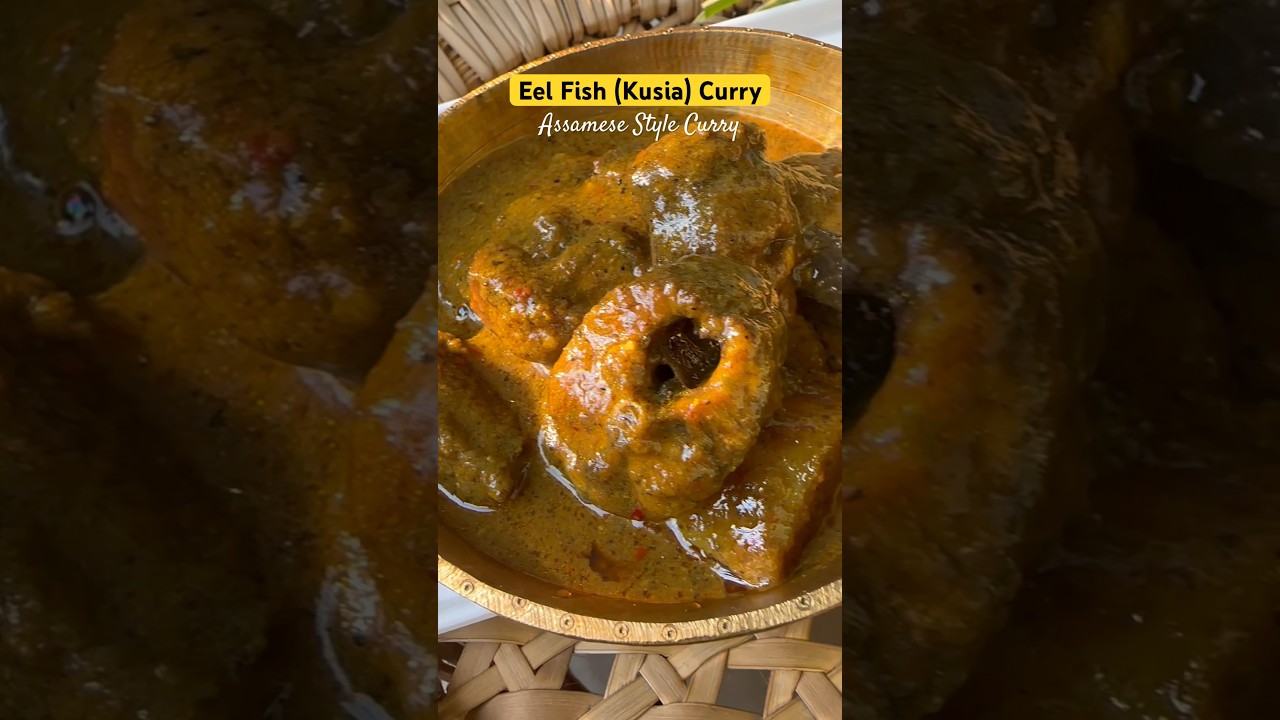 Eel Fish (kusia) curry #fish #fishcurry #song #assamese