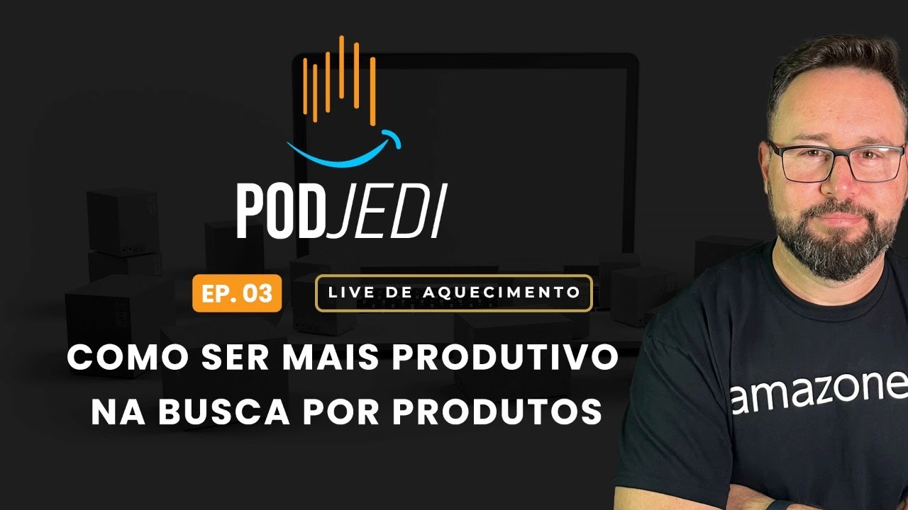 PodJedi Como ser mais produtivo na busca de produtos