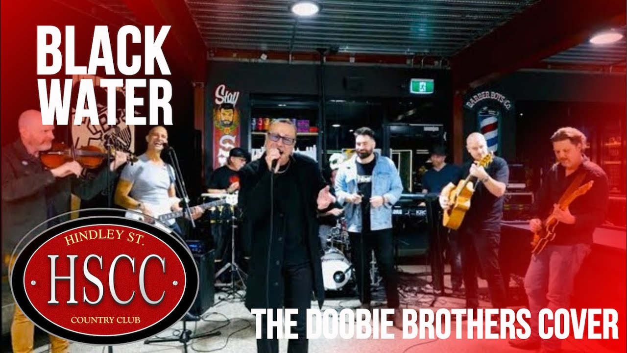 'Black Water' (THE DOOBIE BROTHERS) Cover by The HSCC