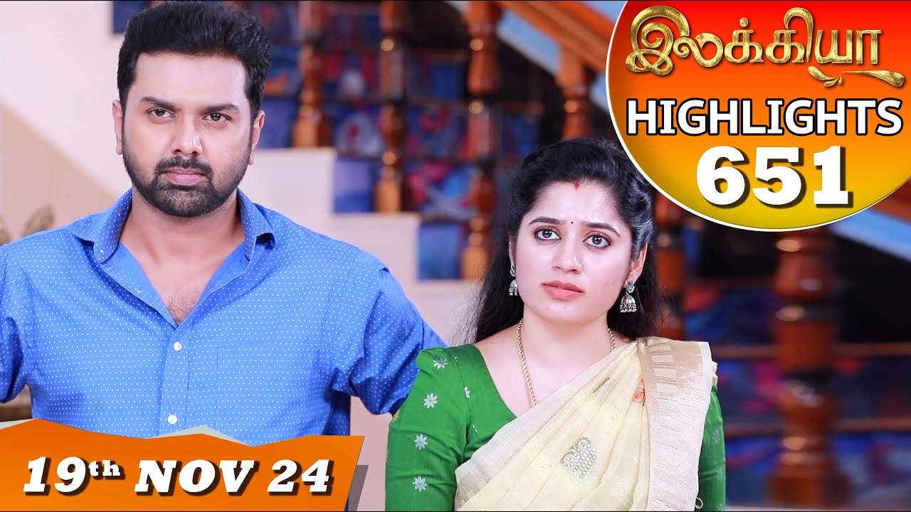 Ilakkiya Serial | EP 651 Highlights | 19th Nov 2024 | Shambhavy | Nandan | Sushma Nair