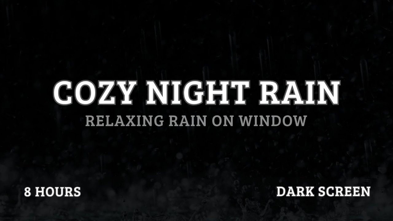 Relaxing Rain on Window 🌧️ 8 Hours Cozy Night Ambience (Dark Screen)
