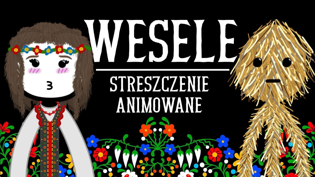 Wesele - Streszczenie Animowane Lektury