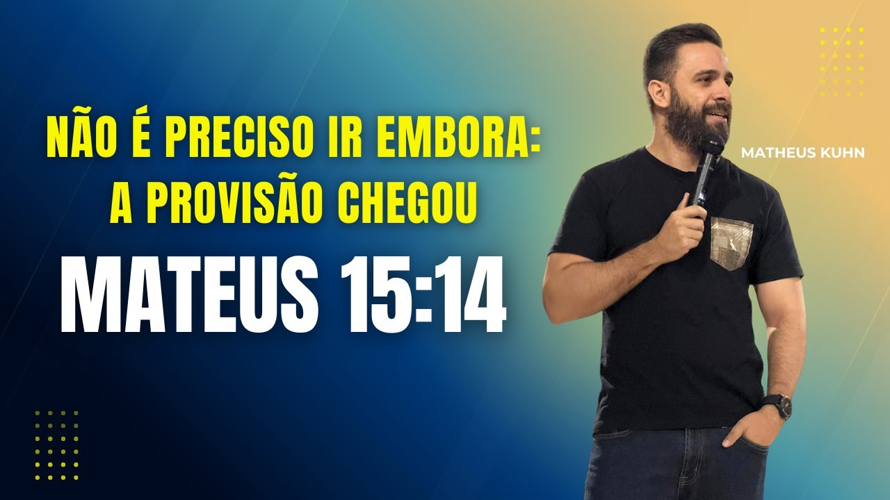 PREGAÇÃO - JESUS MULTIPLICA PÃES E PEIXES! Não é Preciso Ir Embora - A Provisão Chegou(Mateus 15:14)