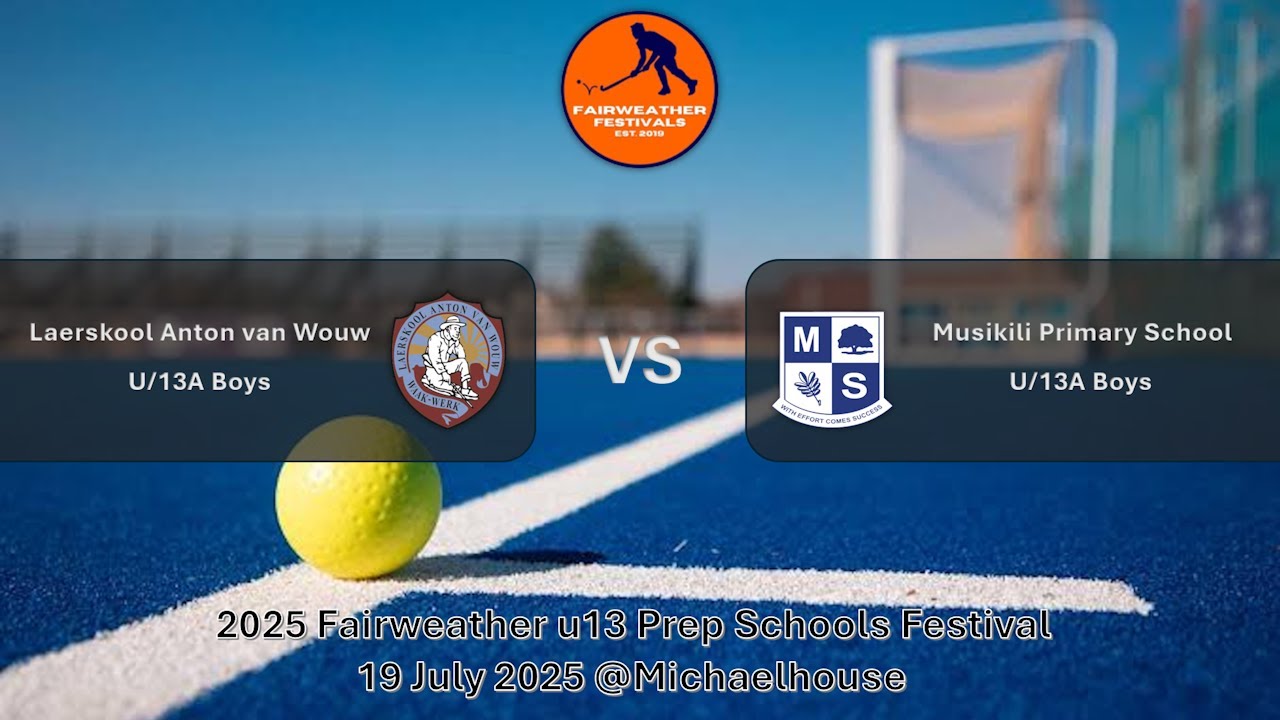 Laerskool Anton Van Wouw u13 Boys vs Musikili Primary u13 boys - Michaelhouse - 19 July 2025