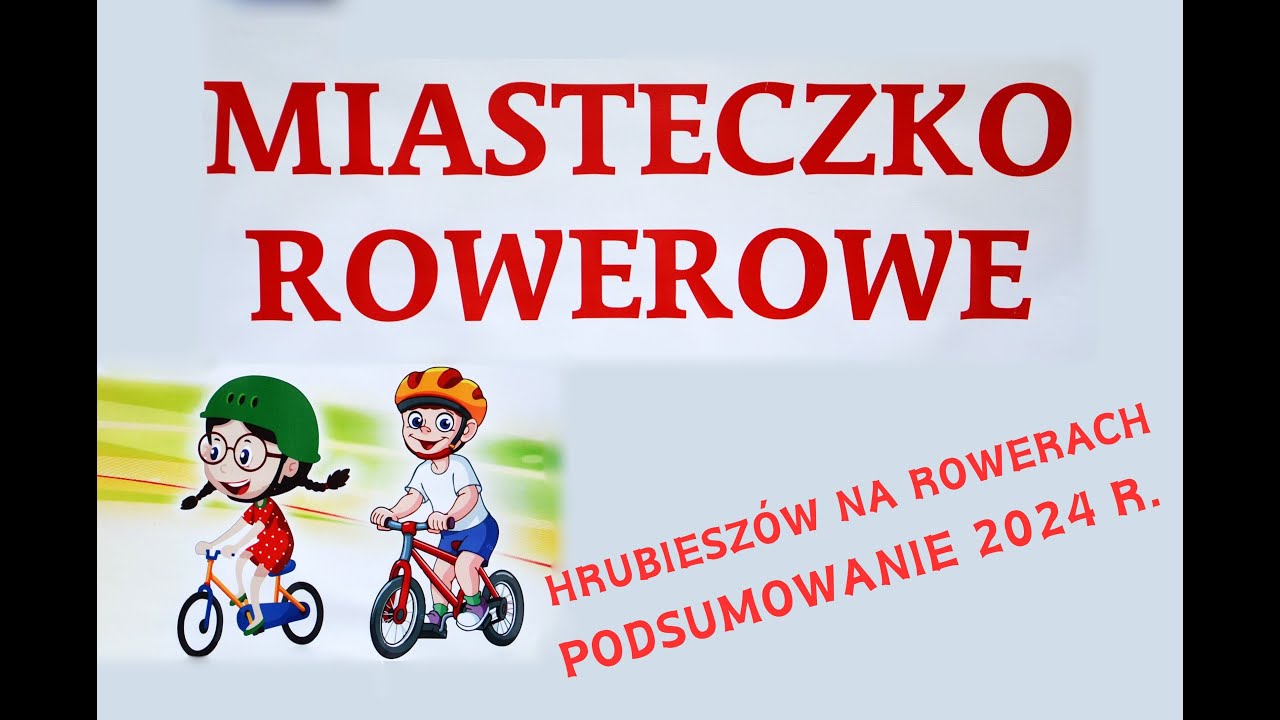 Podsumowanie sezonu rowerowego Stowarzyszenia Hrubieszów na Rowerach 2024 r.