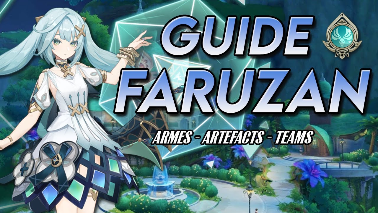 Guide FARUZAN en 5 minutes | Armes-Artefacts-Team-Abysse | Genshin Impact