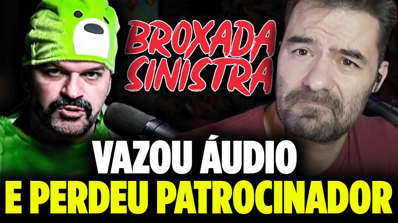 O &Aacute;UDIO VAZADO DO BROXADA SINISTRA &Eacute; TERR&Iacute;VEL!