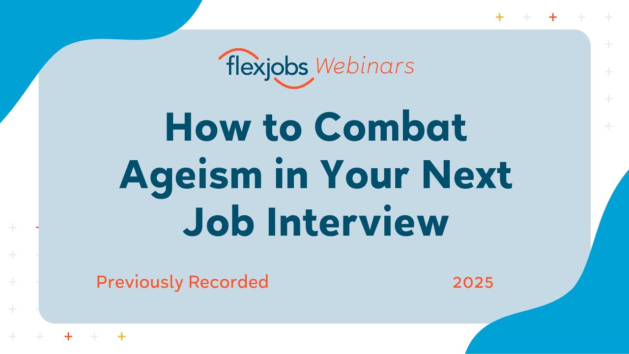 How to Combat Ageism in Your Next Job Interview
