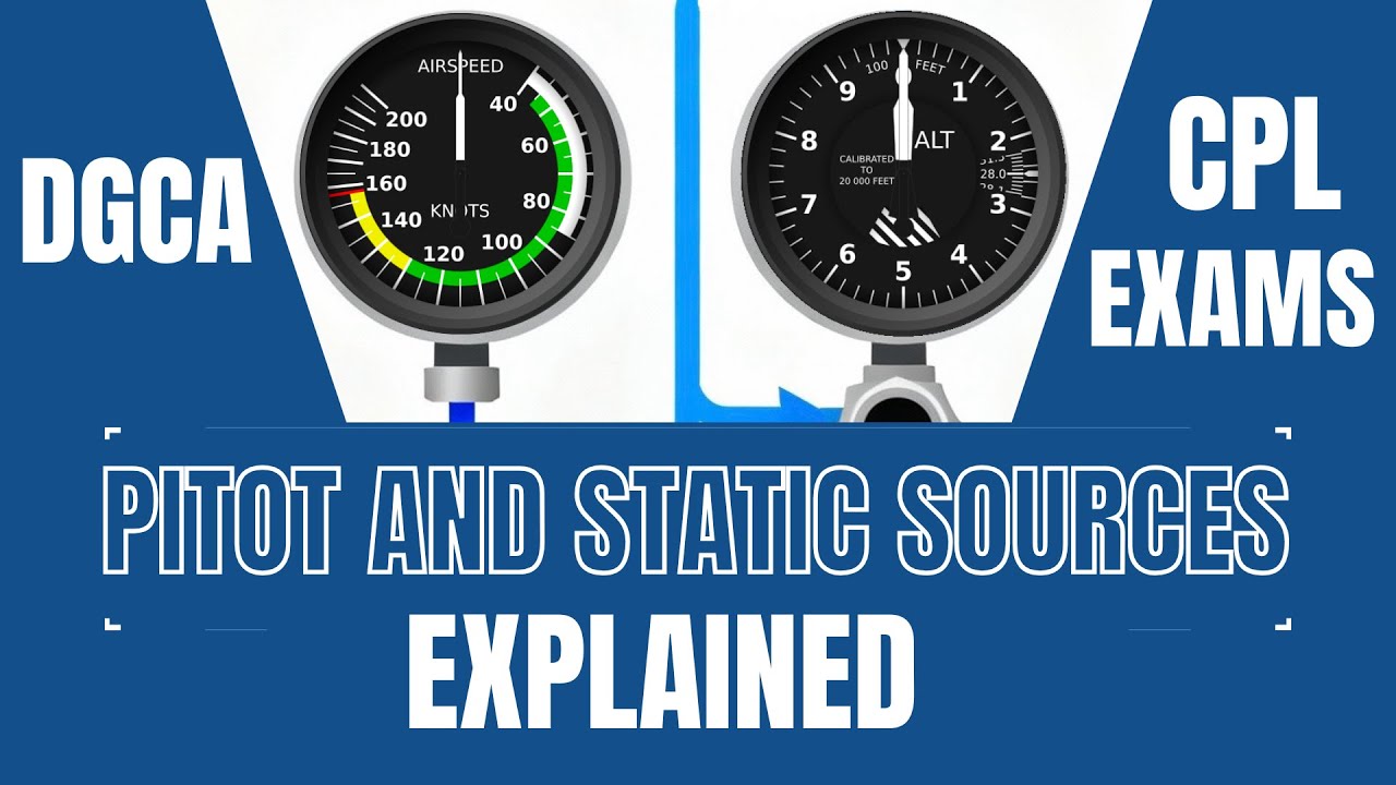 Pitot and Static Sources - Instrumentation #1 | Navigation Series | DGCA CPL Ground Classes