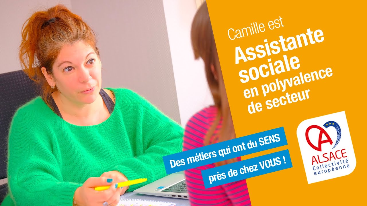 Camille est Assistante sociale en polyvalence de secteur