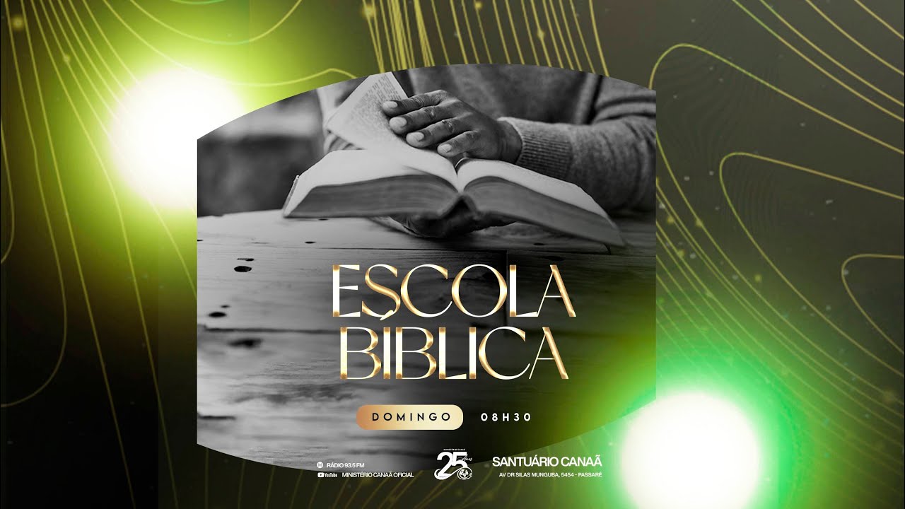 ESCOLA BÍBLICA CANAÃ - 22/02/2026