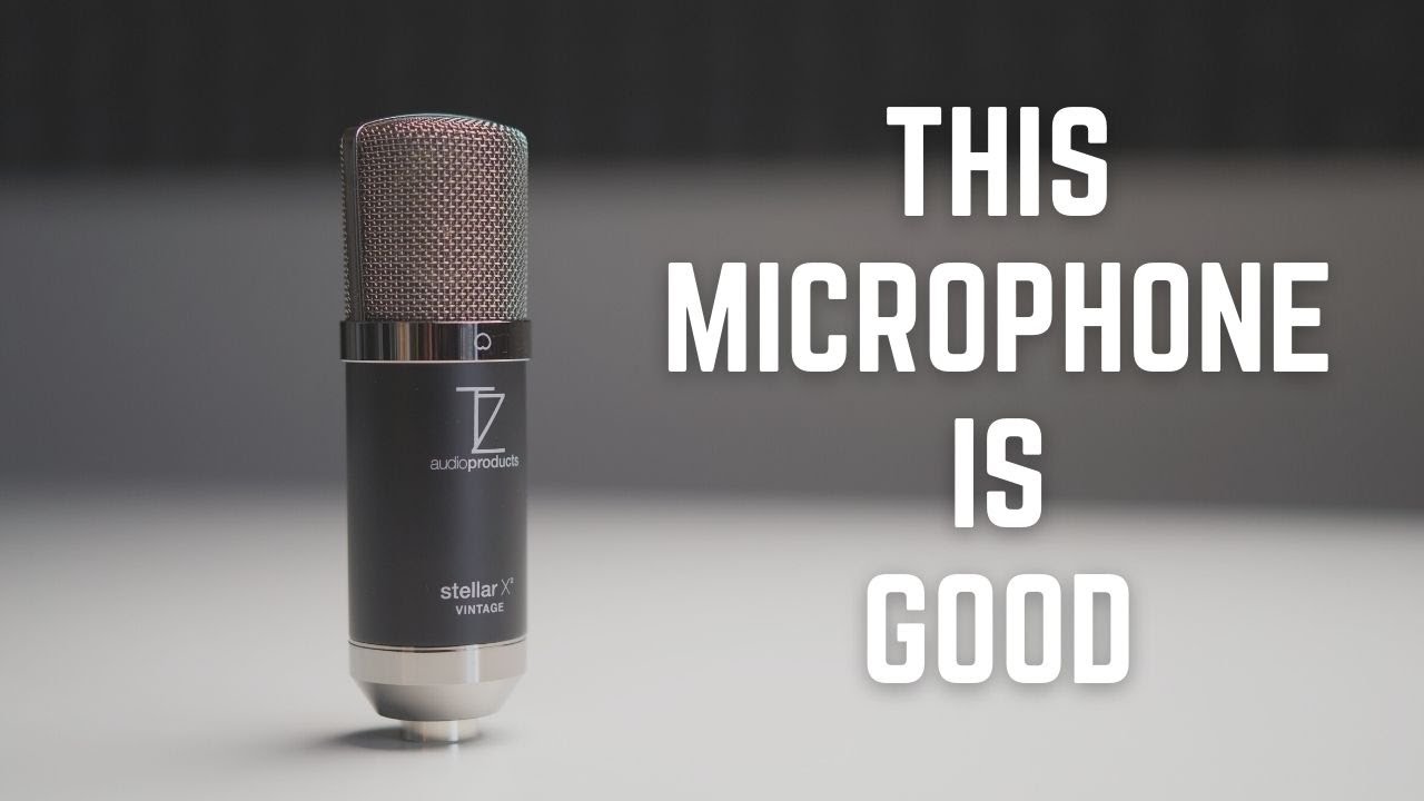 This Microphone is Good: Stellar X2 Vintage