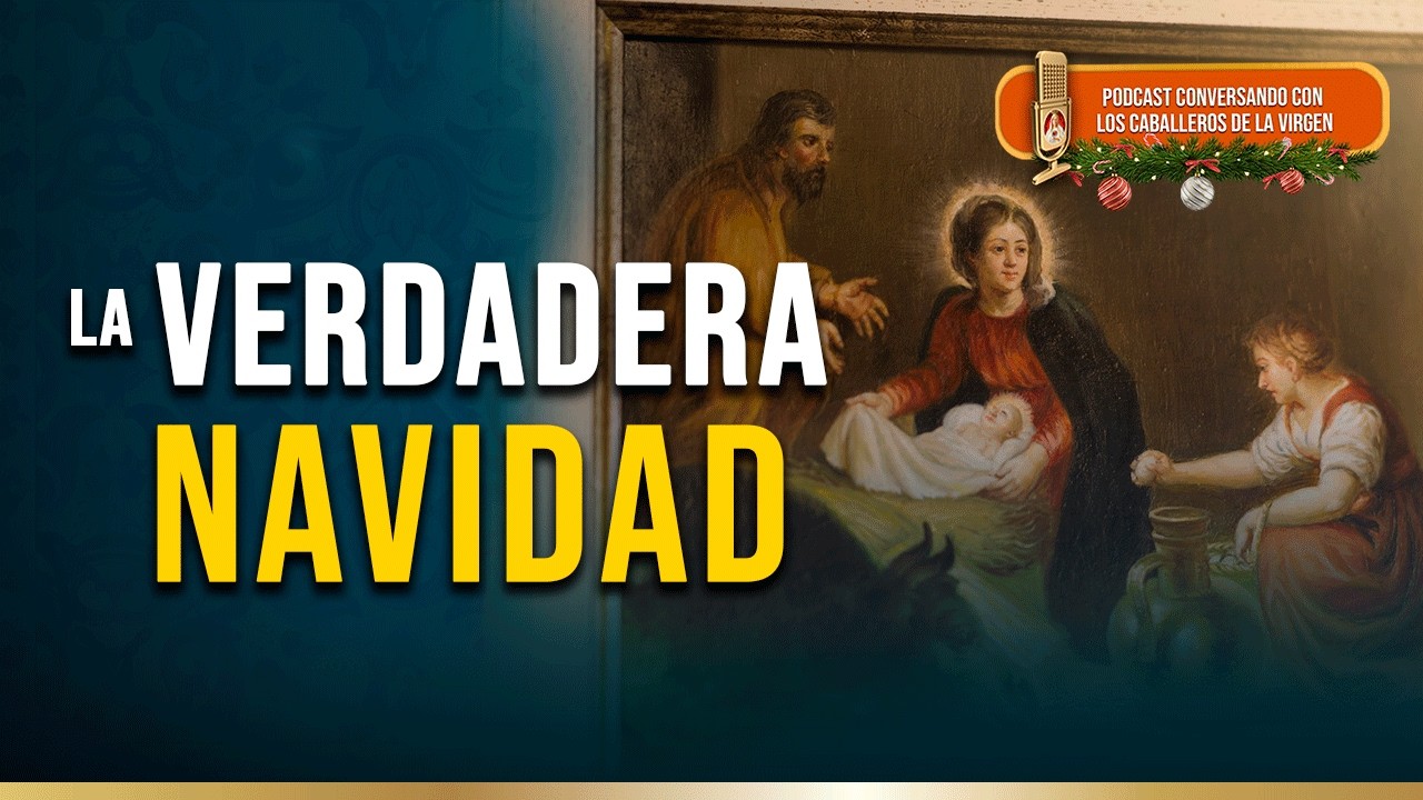 ¿Cómo vivió la Sagrada Familia el nacimiento de Cristo? 188° (PODCAST)
