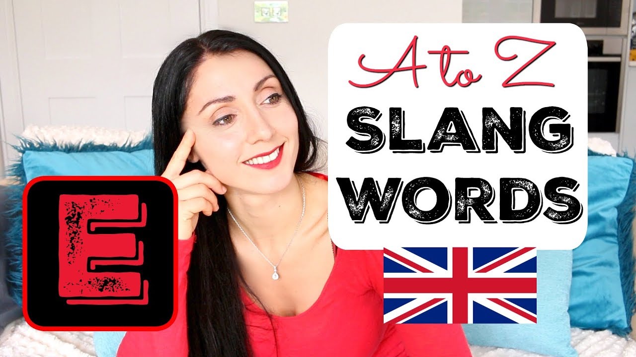 #5 SLANG: Learn English | British Slang A - Z