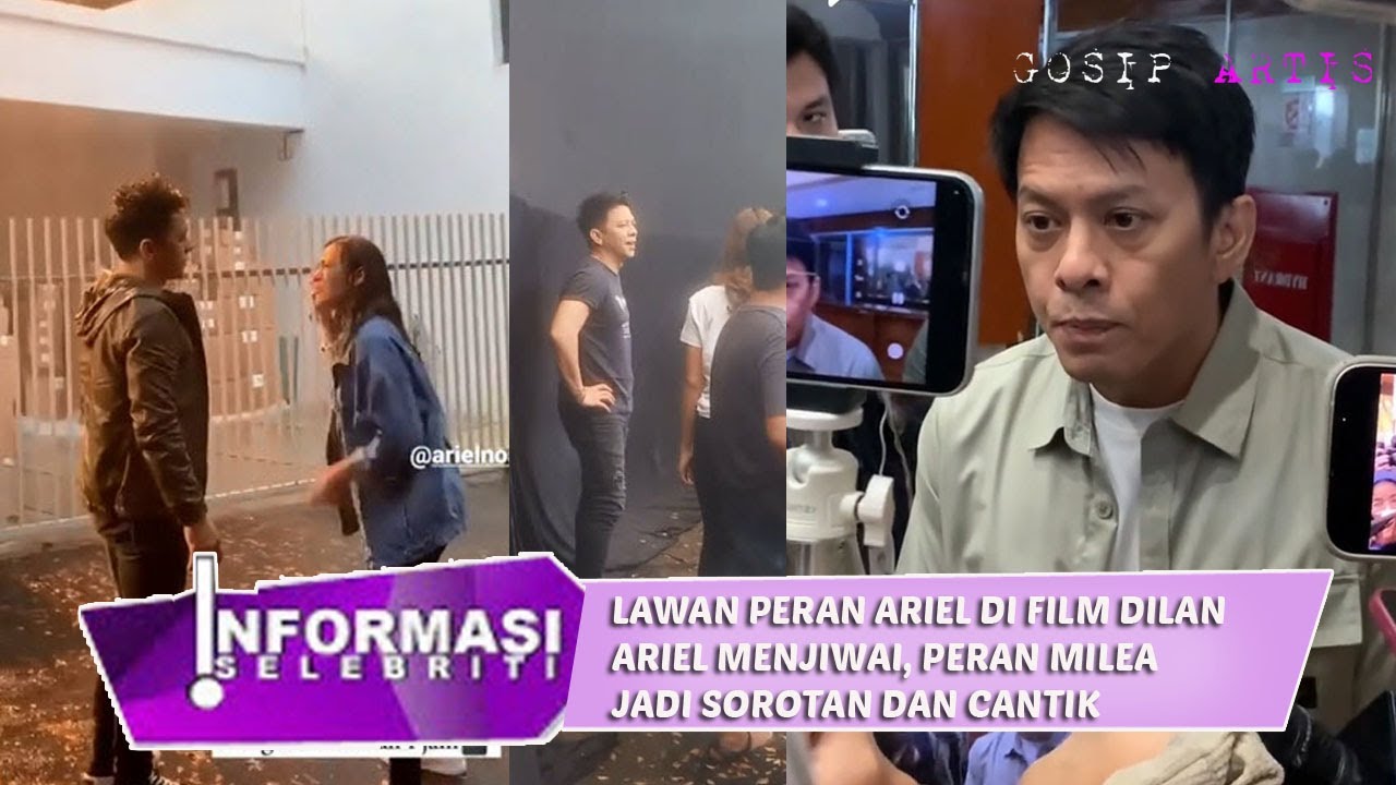 Adegan syuting film dilan, Ariel menjiwai peran dengan wanita ini.