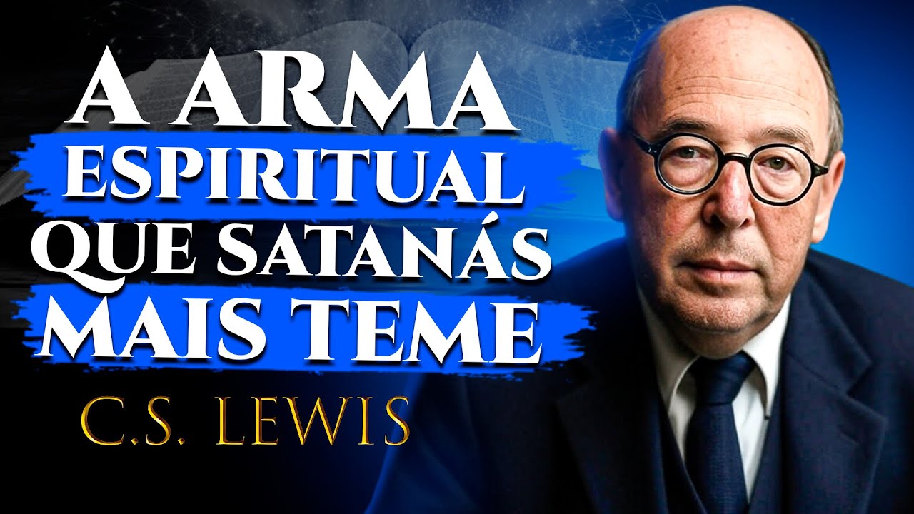 3 Versículos Que Fazem Demônios Fugirem da Sua Casa Imediatamente | C.S. Lewis 2025