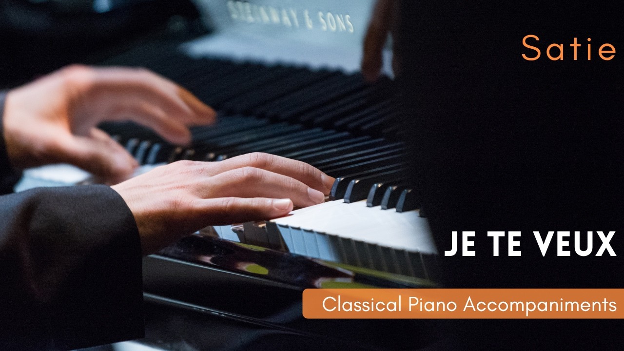 Satie: Je te Veux (Piano Accompaniment)