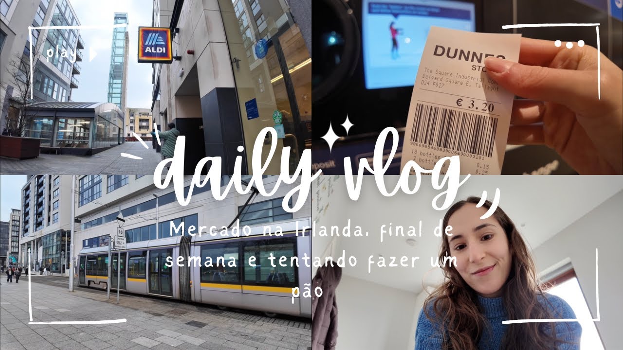 VLOG: Mercado na Irlanda, final de semana e tentativa de fazer um pão.