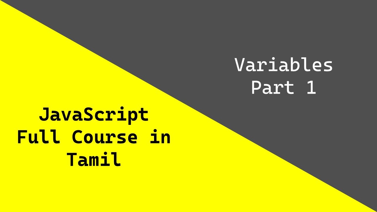 JavaScript Full Course in Tamil - 1. Variable Part 1