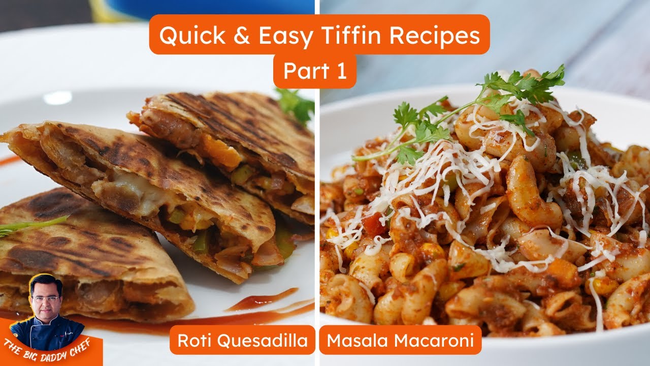 2 easy tiffin recipes | roti quesadilla recipe | masala macaroni lunch box recipe