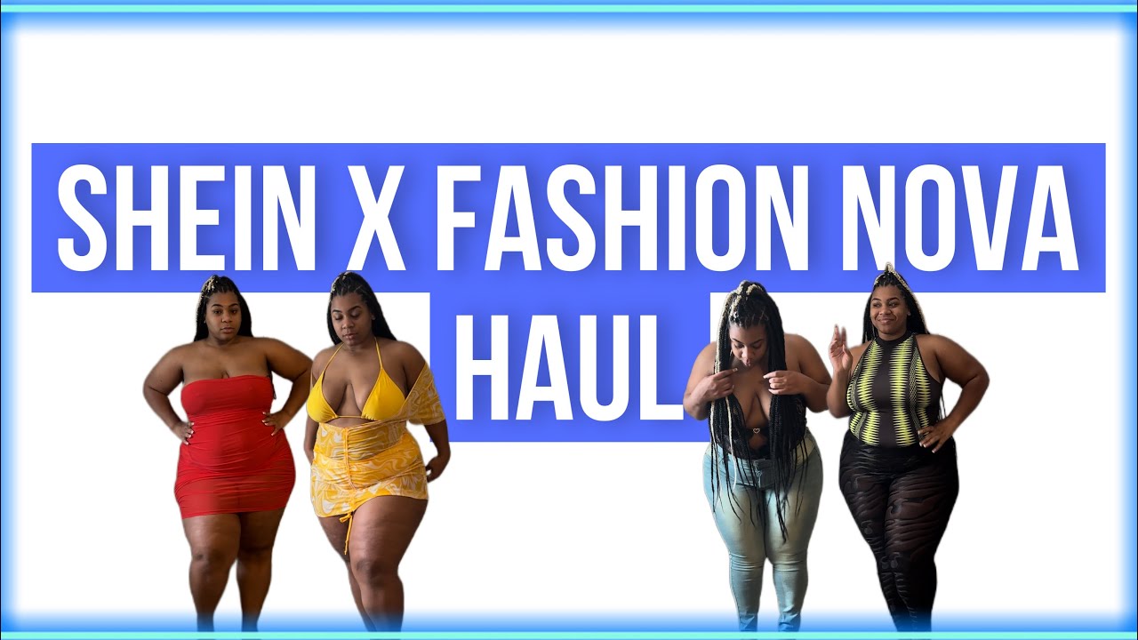 HUGE SHEIN X FASHION NOVA HAUL ~ Plus Size Edition